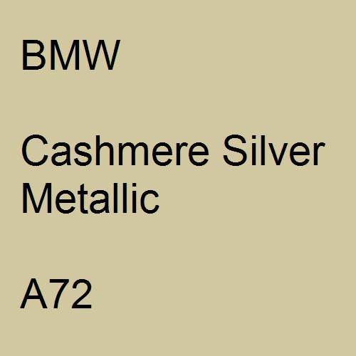 BMW, Cashmere Silver Metallic, A72.